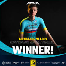 🏆VICTORY OF Aleksandr Vlasov in... - Astana Qazaqstan Team | Facebook